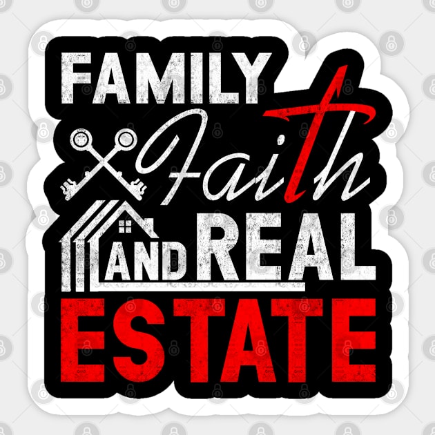 Family Faith Real Estate Sticker by Teesfunny